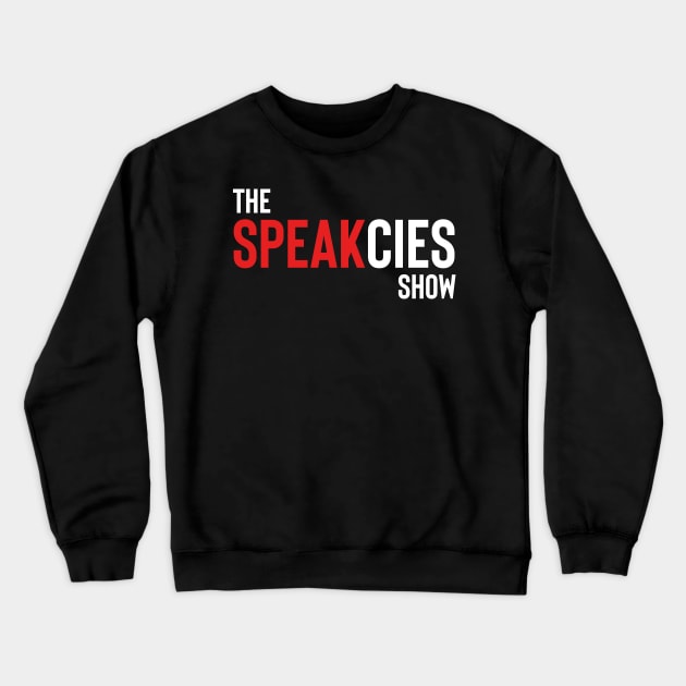 The Speakcies Show Logo Crewneck Sweatshirt by Speakcies